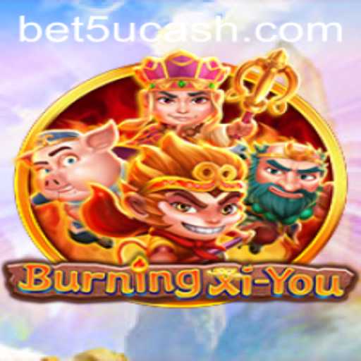Exploring the Enigmatic World of BurningXiYou: A Modern Tale of Strategy and Adventure