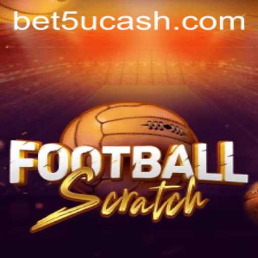 Exploring the Thrills of FootballScratch with bet5u